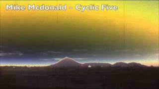 Mike Mcdonald - Cyclic Five