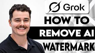 How To Remove Grok AI Watermark [2026 Guide]