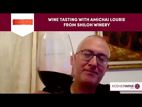 Wine Tasting with Amichai Lourie from Shiloh Winery | KosherWine.com Virtual Experiences
