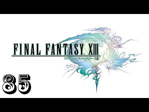 Final Fantasy XIII Walkthrough HD (Part 85)