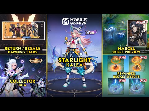 NEW STARLIGHT KALEA, RESALE DAWNING STARS, MARCEL SKILL PREVIEW, IXIA COLLECTOR - Mobile Legends