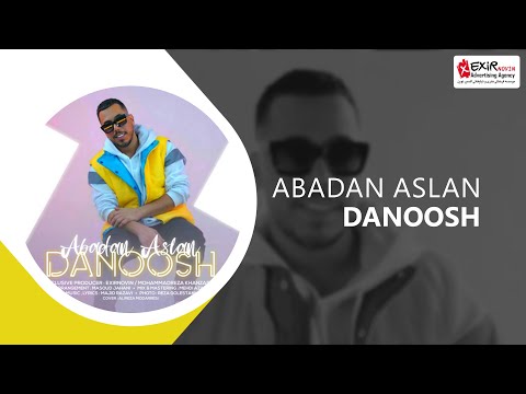 Danoosh - Abadan Aslan
