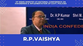 R.P.Vaishya of MSME Minsitry at National Conference on Awareness & Implementation of Govt. Policies  image