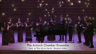 Antioch Chamber Ensemble - Jesu, as Thou art our Savior - Benjamin Britten