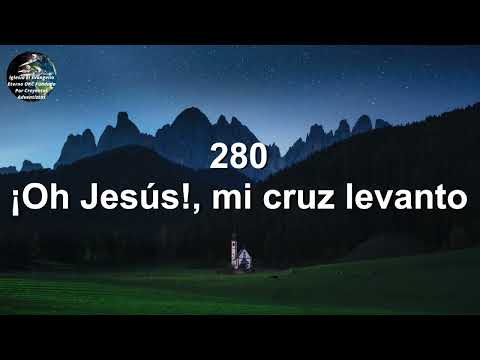Himnario Adventista Antiguo... Himno # 280 Oh Jesus mi cruz levanto