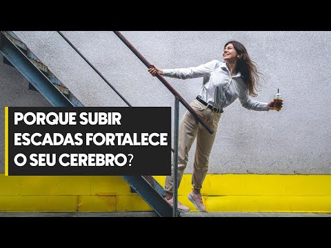 Porque subir escadas fortalece o Seu cérebro?