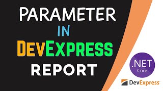 Download the video "How To Use Parameter In DevExpress Report"