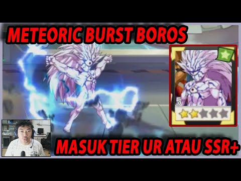 🔥🔥GRADE UR METEORIC BURST BOROS/SSR+ [CHARACTER PALING GOOD LOOKING] - ONE PUNCH MAN:The Strongest