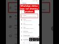WhatsApp Status View No Available WhatsApp Status View No Showing Problem Shortsfeed Shorts