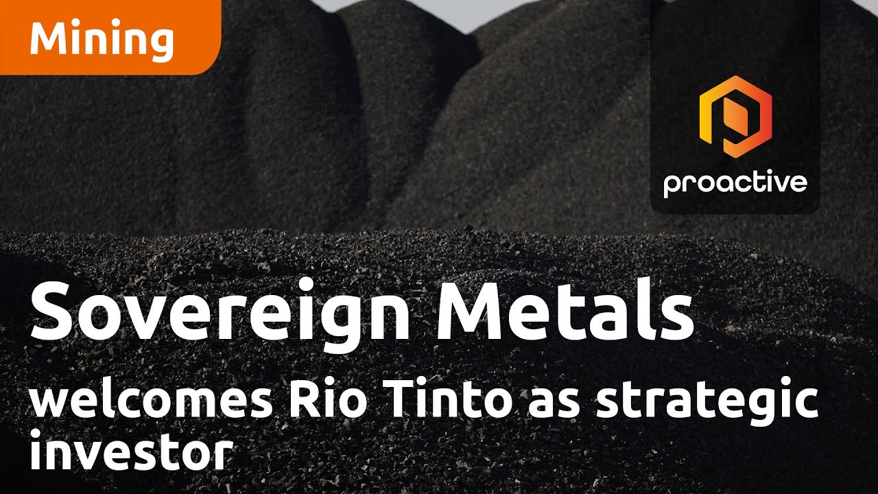 Sovereign Metals welcomes Rio Tinto as strategic investor