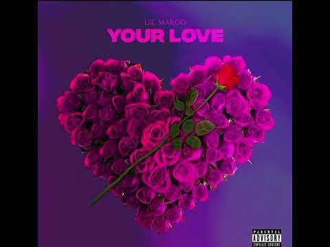 LilMarco -Your Love