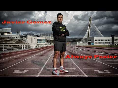 Javier Gomez - Always Faster