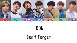 Download lagu iKON - Don't Forget [Lyrics Han | Rom | Indo] Lirik Terjemahan Indonesia mp3