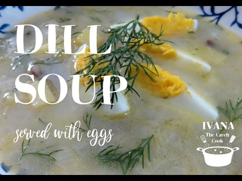 DILL SOUP served with eggs - Czech Recipe