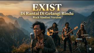Download lagu Nostalgia, Dirantai Digelangi Rindu - Exist (Symphonic Rock Version) Cover Lagu malaysia Paling Enak mp3