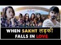 When Sakht Ladki Falls In Love | Ft. Apoorva Arora & Anud Singh Dhaka | RVCJ (सख्त लड़की)