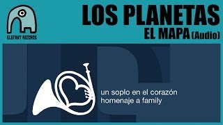 LOS PLANETAS - El Mapa [Homage to Family] [AUDIO]