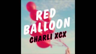 Charli XCX - Red Balloon (Audio)