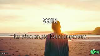 Download lagu Scoin – Ku Menangis Kehilanganmu mp3