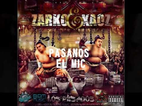 Zarko y Kaoz ft Bonckley y Sarem - Pasanos El MIC