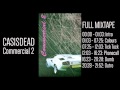 CASisDEAD - Commercial 2: Full mixtape