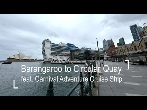 Thumbnail for Explore Barangaroo to Circular Quay Featuring Carnival Adventure Cruise Ship | 4K Walking Tour