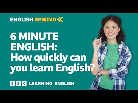 How quickly can you learn English? English Rewind - 6 Minute English
