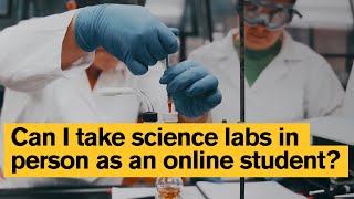 Can I take science labs in person as an online student | ASU Online
