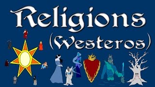 ASOIAF: Religions (Westeros) - History of Westeros Series