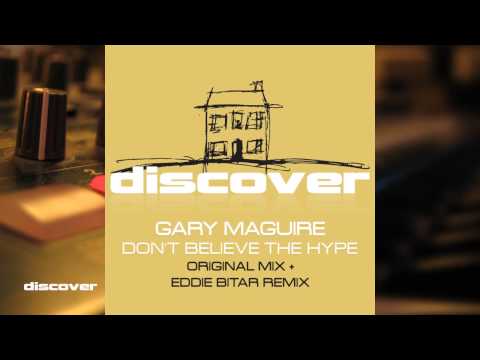 Gary Maguire - Don't Believe the Hype (Eddie Bitar Remix)