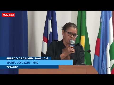  SESSÃO DIA 10/06/2026 – PRONUNCIAMENTO DA VEREADORA MARIA DO LEZUI