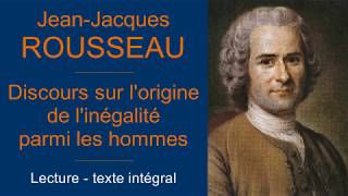 Rousseau - Discours sur l'origine de l'inégalité parmi les hommes - audiolivre