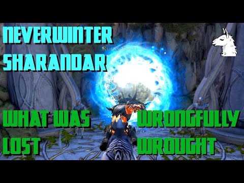 Let's Play Neverwinter Sharandar Part 1 (2) What Was Lost - Wrongfully Wrought