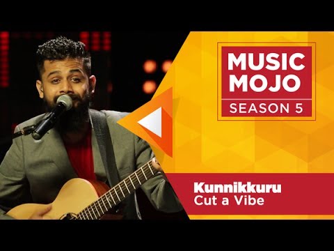 Kunnikkuru - Cut-a-Vibe - Music Mojo Season 5 - KappaTV