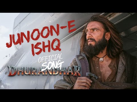 Junoon-e-Ishq | Dhurandhar | Arijit Singh | Ranveer Singh | new song 2025