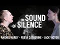 The Sound of Silence | @FreyaCatherineMusic & @RachelHardy