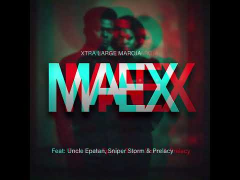 Xtra Large Maroja - MaEx feat Uncle Epatan, Sniper Storm and Prelacy