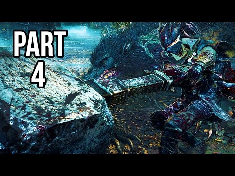 Bloodborne Walkthrough Gameplay Part 4 - Huge New Weapon (PS4)