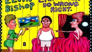 Elvin Bishop - Let Your Woman Have Her Way
