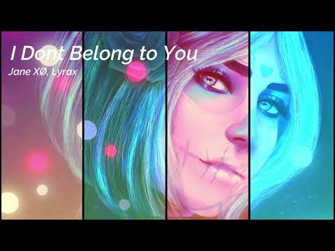 Jane XØ, Lyrax - I Dont Belong To You [Teaser]