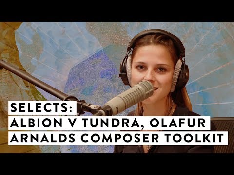 Selects: Albion V Tundra, Ólafur Arnalds Composer Toolkit, Glass and Steel