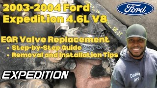 2003-2004 Ford Expedition 4.6L V8 EGR Valve Replacement | Step-by-Step Guide