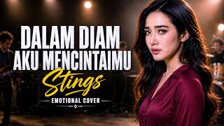 Download lagu Dalam Diam Aku Mencintaimu - Stings | Emotional Cover Lagu Malaysia By Rubina Musik mp3