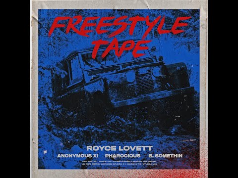 Royce Lovett - Freestyle Tape (feat. Anonymous XI, Pharocious & B. Somethin) [Music Video]