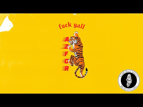 Azfor - Fuck Yall  [TGMR RCRDS Release]