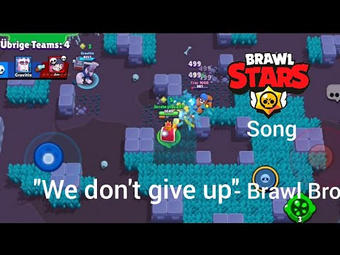 Brawl Stars Gameplay mit dem ''We don't give up'' Song