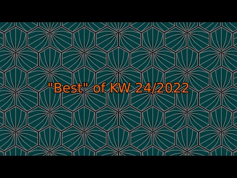 "Best" of KW 24/2022