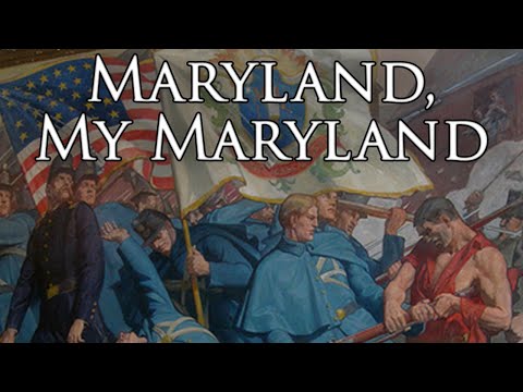 Maryland Unionist Song: Maryland, My Maryland
