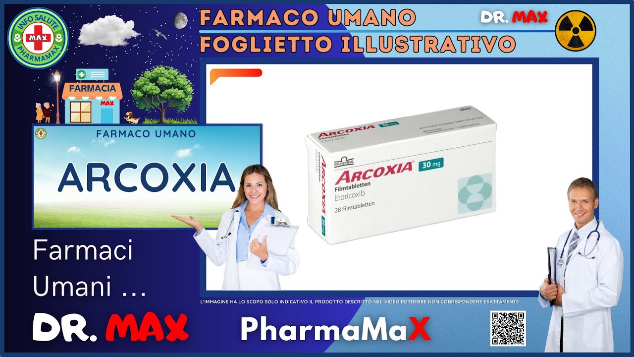❓ Cos'è il 💊 Farmaco ARCOXIA - Caratteristiche Posologia Interazioni 👔 ᗪᖇ. ᗰᗩ᙭