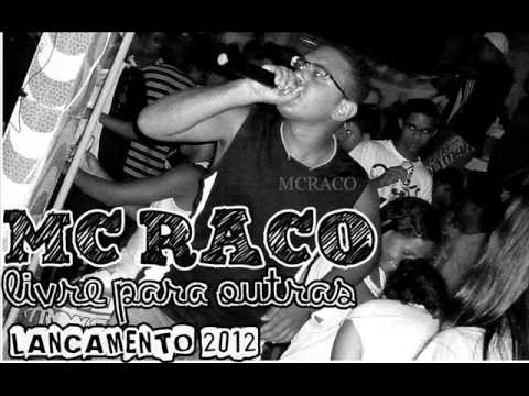 MC RACO - Livre Para Outras - Hygor DJ 2012.